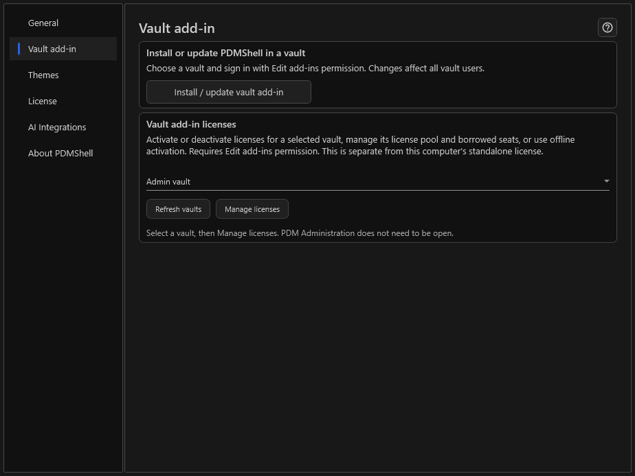 Vault selection and Manage licenses in PDMShell Settings